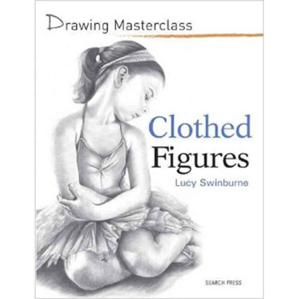 Drawing Masterclass: Clothed Figures
