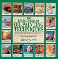 The Encyclopedia of Oil Painting Techniques